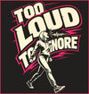 Too Loud To Ignore | Women's Classic T-Shirt